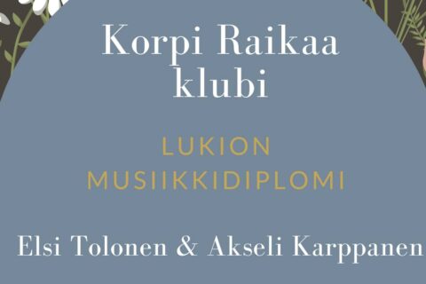 5.4. Korpi Raikaa Klubi: Elsi Tolonen & Akseli Karppanen